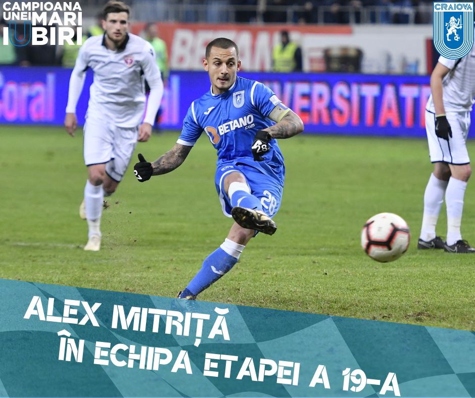 Mitriță revine și intră în #EchipaEtapei a 19-a