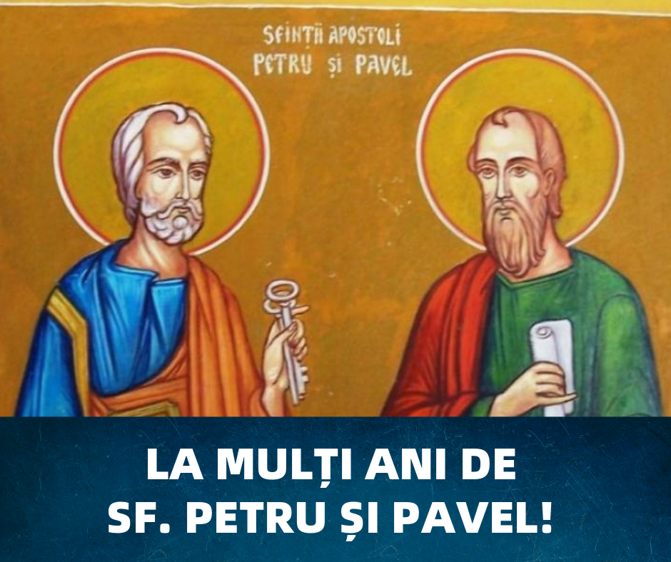La mulți ani de Sfinții Petru și Pavel!