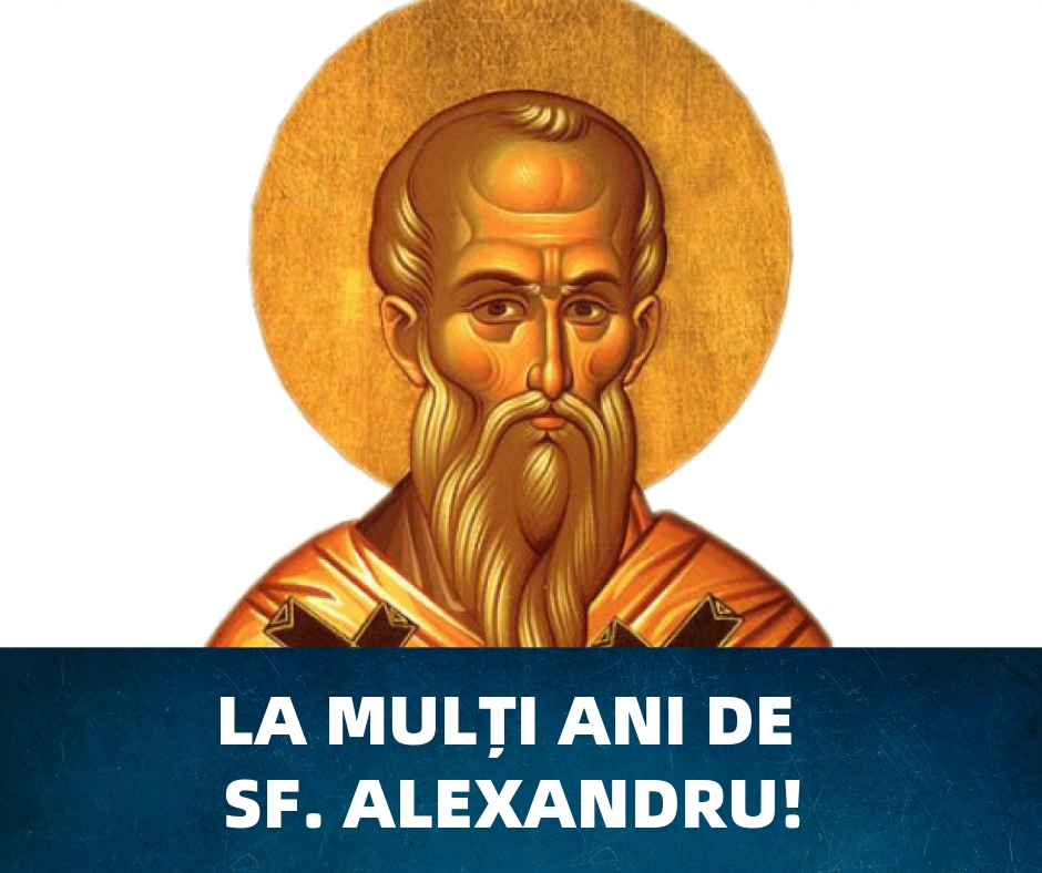 La mulți ani de Sfântul Alexandru!